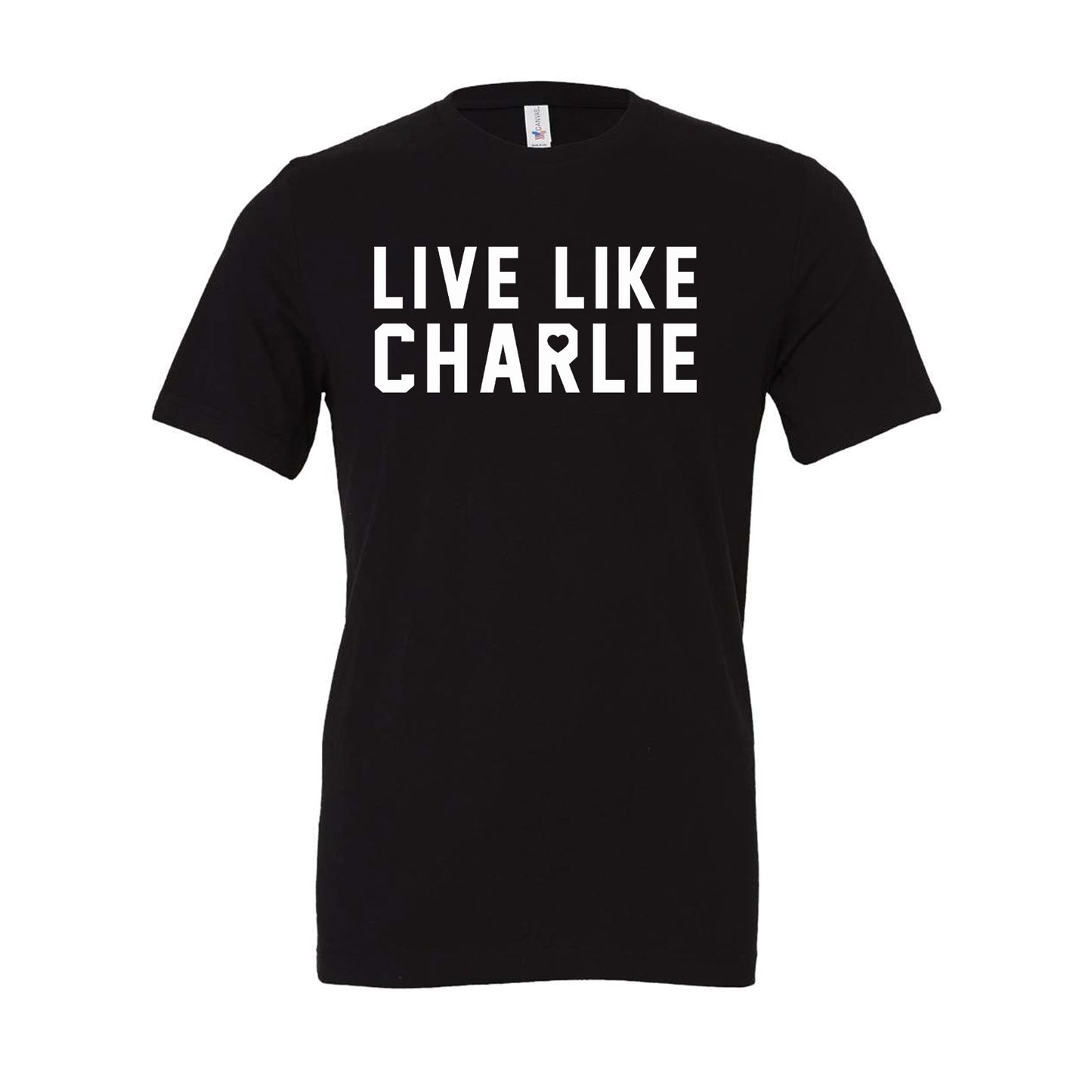 Live Like Charlie Tee