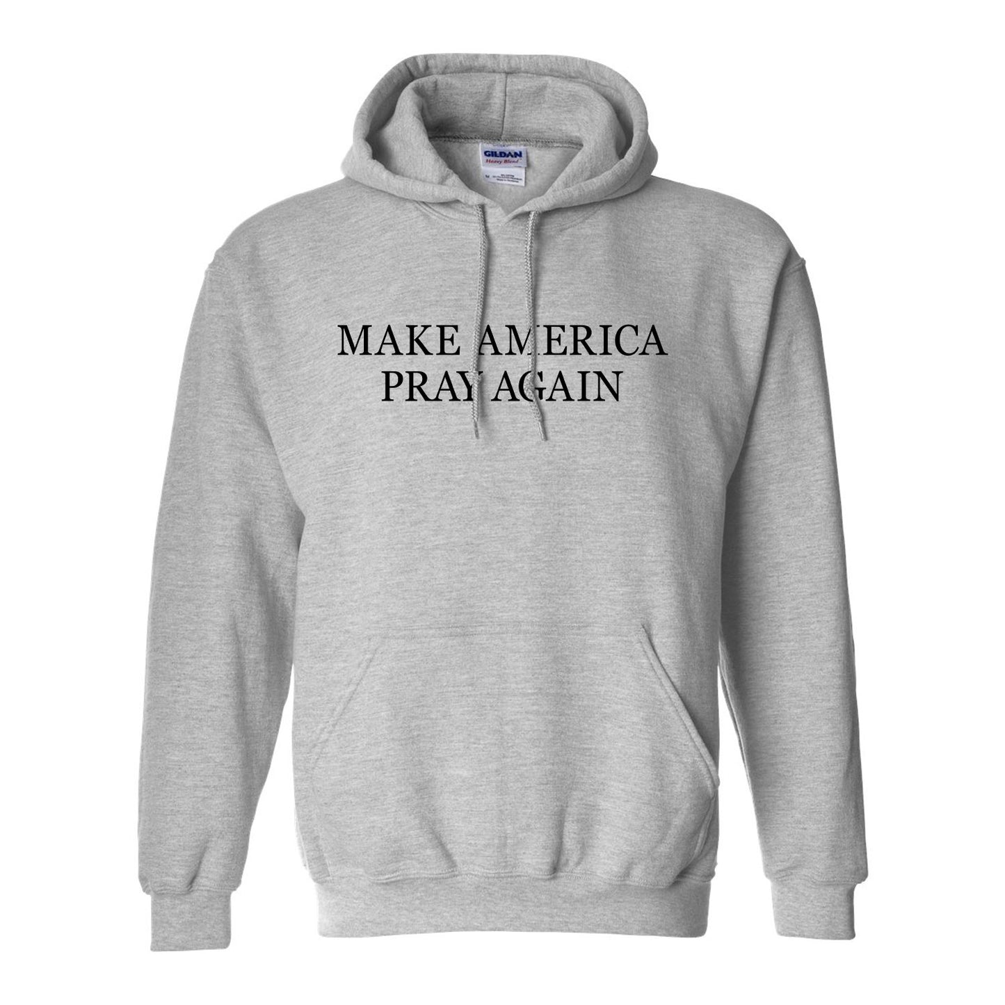 Make America Pray Again Hoodie