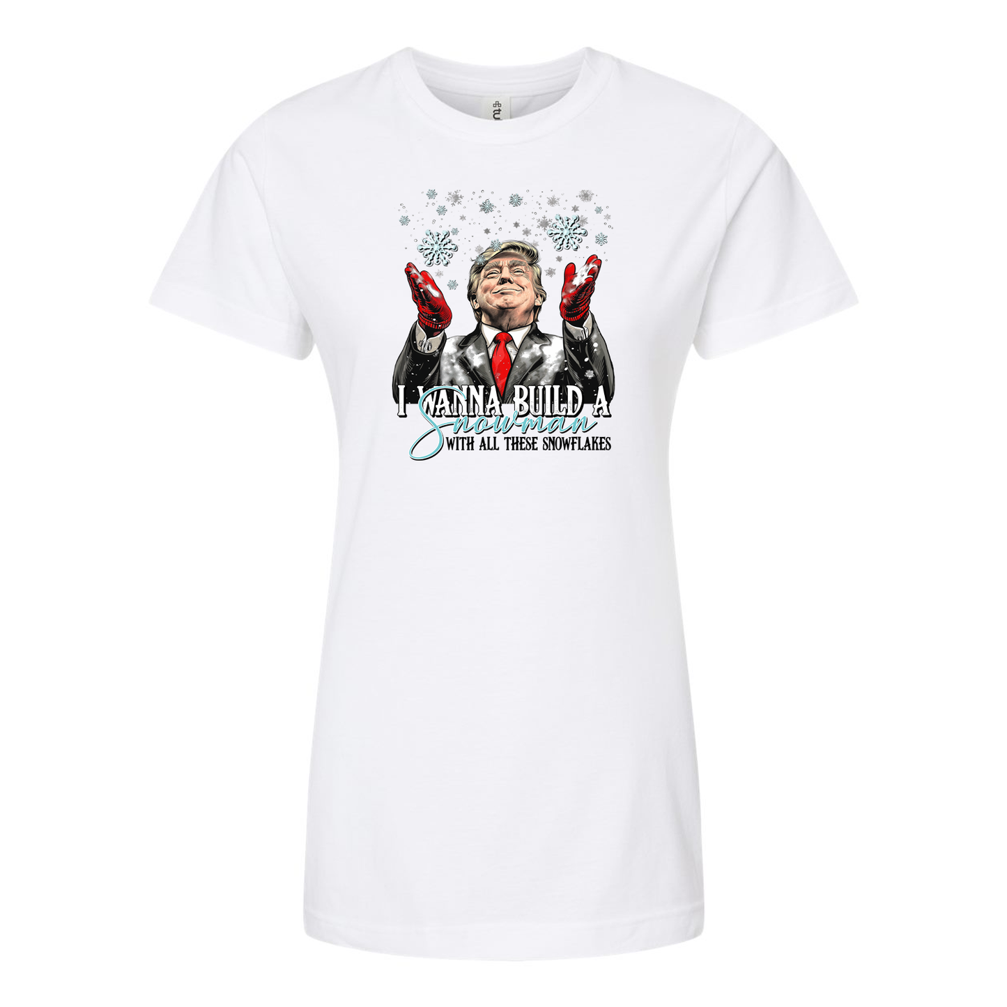 I Wanna Build A Snowman Ladies Tee