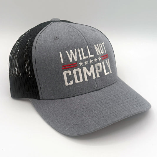 I Will Not Comply - Embroidered Hat