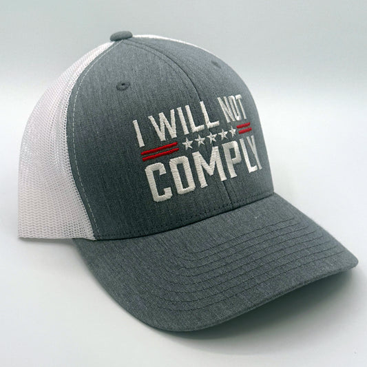 I Will Not Comply - Embroidered Hat
