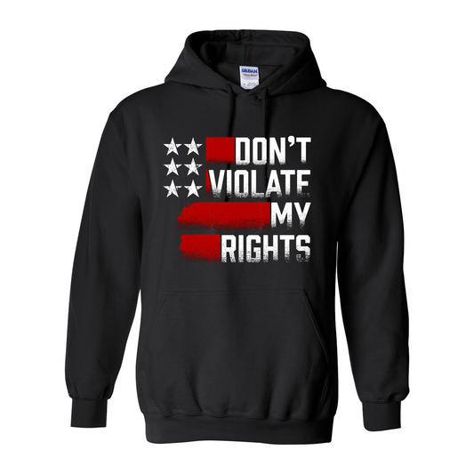 Don't Violate My Right Hoodie