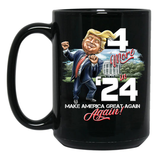 4 More In '24 Mug