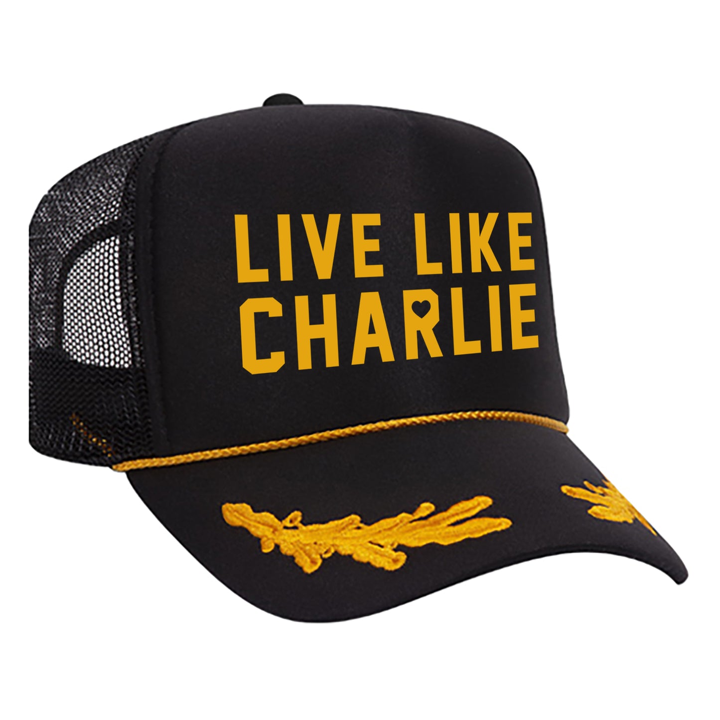 Live Like Charlie - Foam Trucker Hat