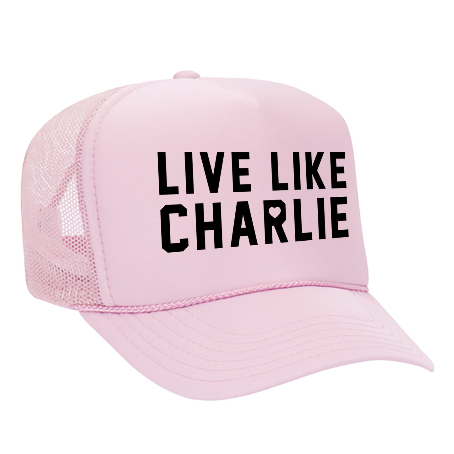 Live Like Charlie - Foam Trucker Hat