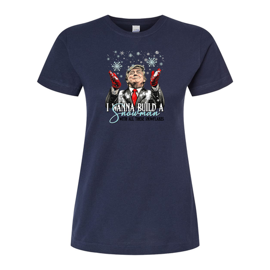 I Wanna Build A Snowman Ladies Tee
