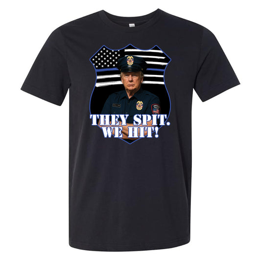 They Spit. We Hit! Tee